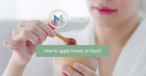 How to Apply Honey on Face?